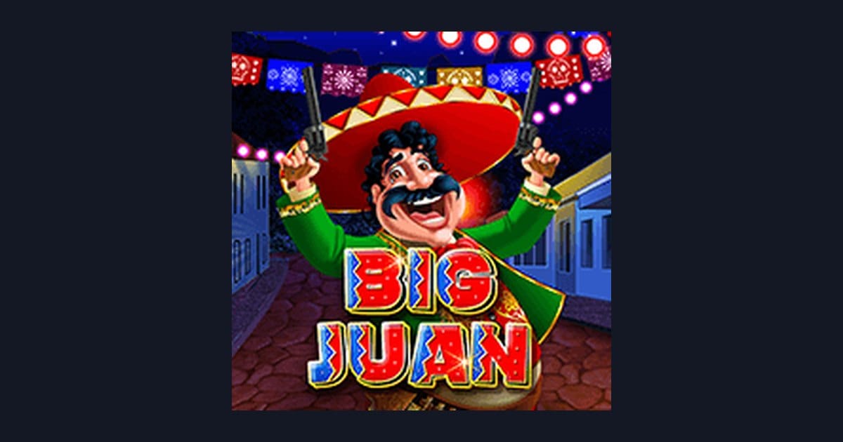 Big Juan: Slot Casino Seru dengan RTP Casino Slot Menarik di Casino Online