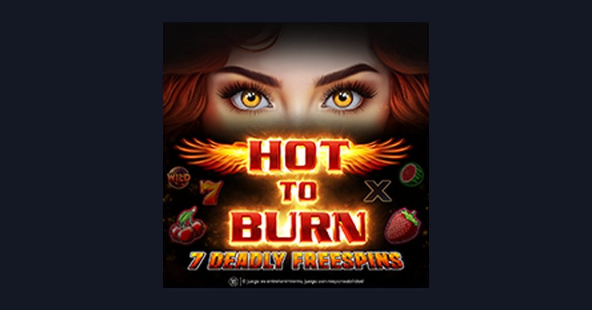 Raih Slot Maxwin di Hot To Burn 7 Deadly Free Spins Pragmatic Play